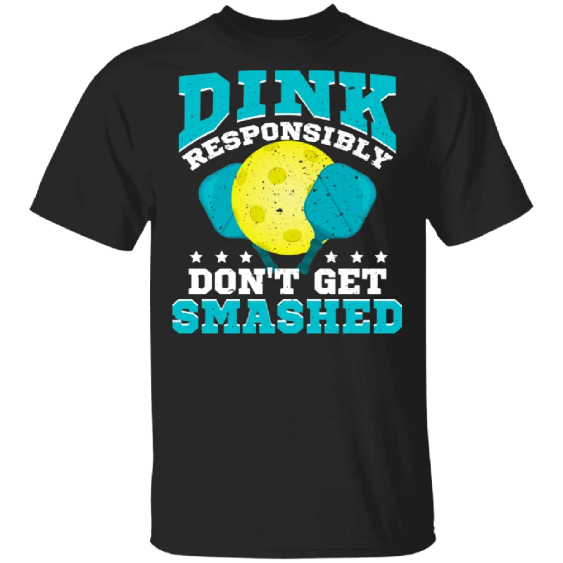 Dink Responsibly Don't Get Smashed Pickleball Lover Player Fans Funny Women Men Pickleball Gifts T-Shirt Houndstooth Herringbone Solid