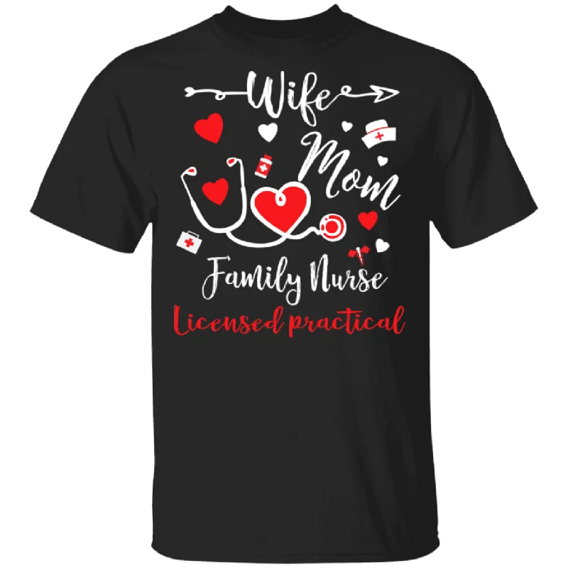 Wife Mom  Family Nurse License Practical Girls Women Couple Nurse Valentine Gifts T-Shirt Fleece Fabric Down Fabric Feather Fabric