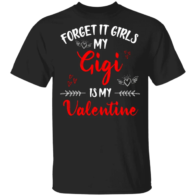 Forget It Girls My Gigi Is My Valentine Women Family Couple Valentine Gifts T-Shirt Striped Floral Plaid