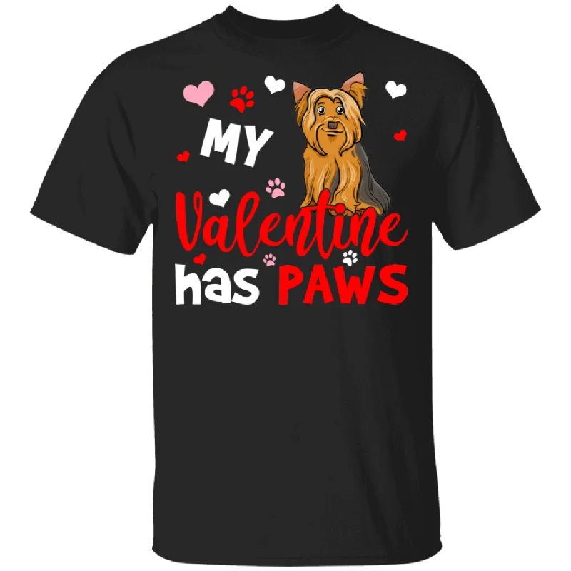 My Valentine Has Paws Yorkshire Terrier Lover Couple Wife Husband Fiance Fiancee Boyfriend Girlfriend Valentine T-Shirt Notch Collar Peter Pan Collar Cowl Neck