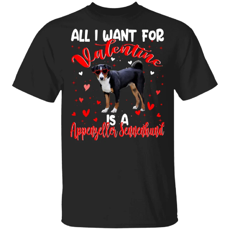 All I Want For Valentine Is A Appenzeller Sennenhund Dog Matching Shirts For Couples Girl Women Personalized Valentine T-Shirt Zippered Front Buttoned Front Snap Front