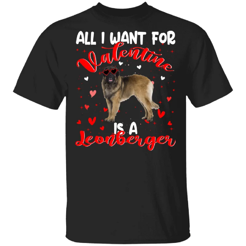 All I Want For Valentine Is A Leonberger Dog Pet Lover Matching Shirts For Couples Girl Women Personalized Valentine T-Shirt Rayon Fabric Velvet Fabric Corduroy Fabric