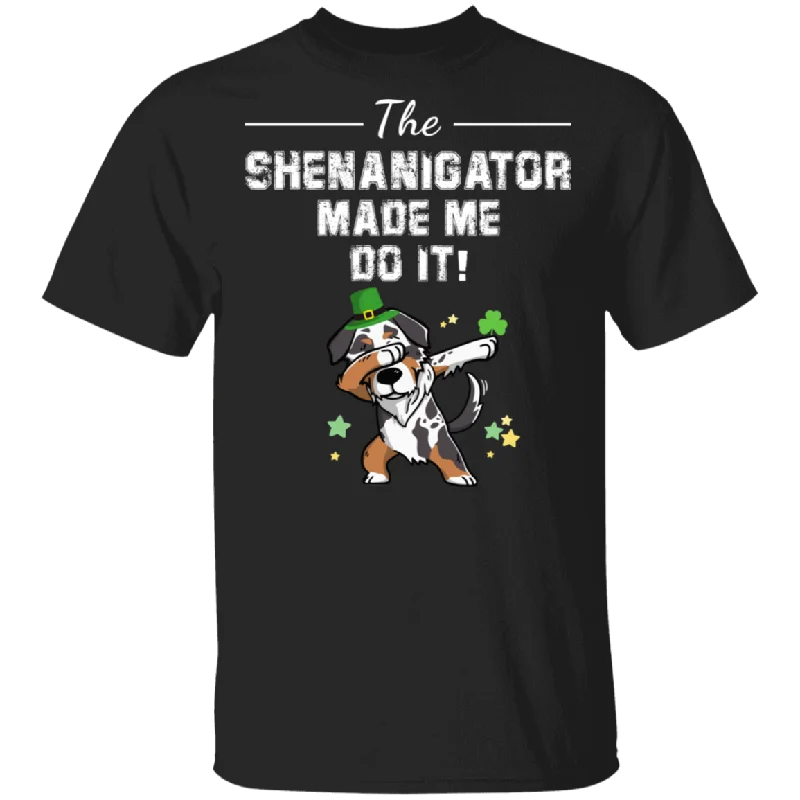 The Shenanigator Made Me Do It Dabbing Australian Shepherd Leprechaun Shamrock Australian Shepherd Dog Lover St Patrick's Day Gifts T-Shirt Spandex Blend Rayon Blend Denim Blend