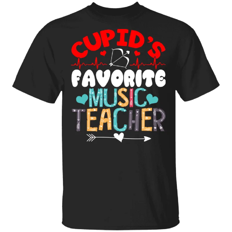 Cupid's Favorite Music Teacher Kindergarten Teacher Funny Teacher Shirt Men Women Wife Husband Fiancee Fiance Valentine Gifts T-Shirt Elasticated Padded Insulated